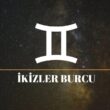 İkizler Burcunun Ruhsal Özellikleri Nelerdir